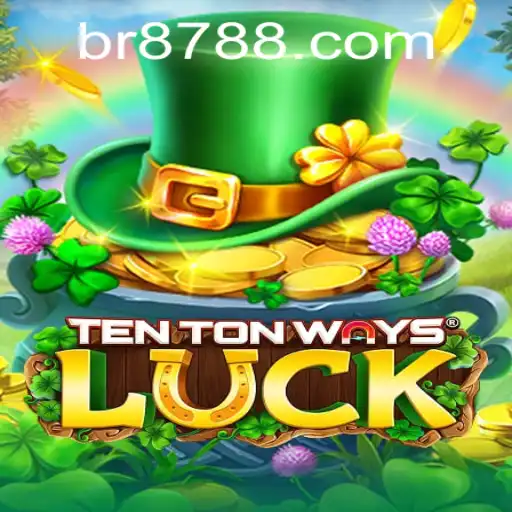 Descubra as Emoções de TenTonWaysLuck no BR878.COM